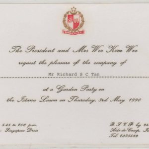 THE PRESIDENT AND MRS WEE KIM WEE  REQUEST THE PLEASURE OF THE COMPANY OF MR. RICHARD S. C. TAN AT A GARDEN PARTY ON THE ISTANA LAWN